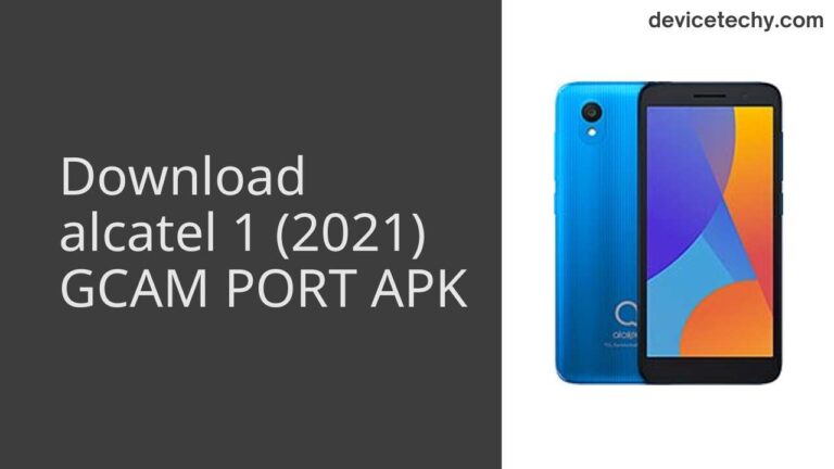 Download alcatel 1 (2021) GCAM Port APK