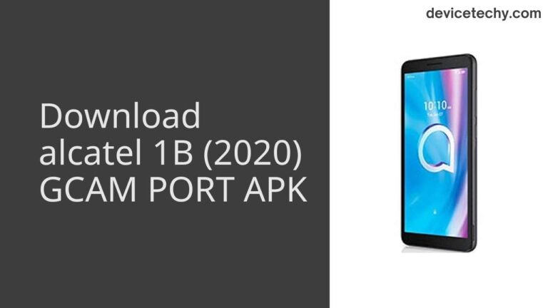 Download alcatel 1B (2020) GCAM Port APK