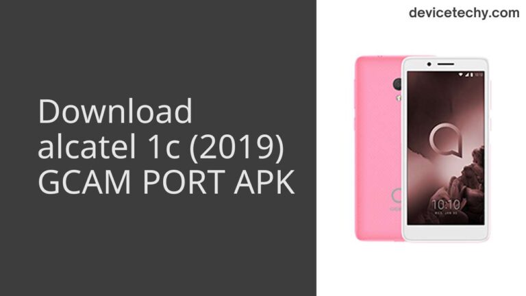 Download alcatel 1c (2019) GCAM Port APK