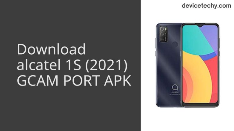 Download alcatel 1S (2021) GCAM Port APK