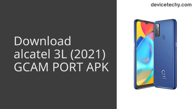 Download alcatel 3L (2021) GCAM Port APK