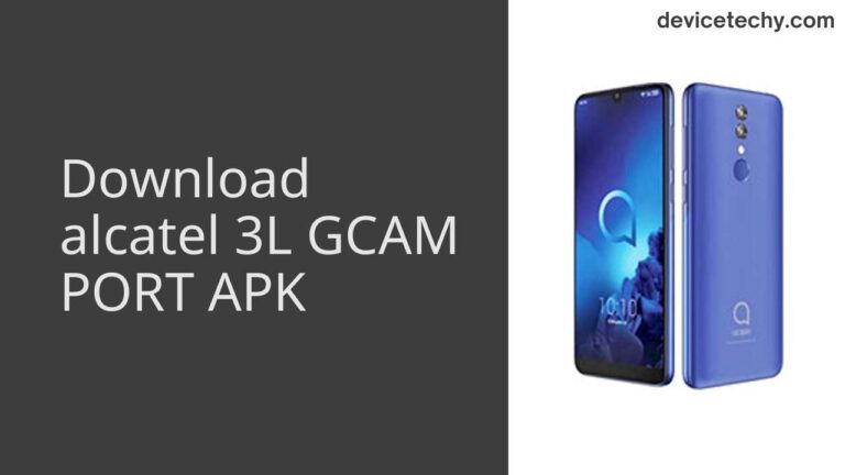 Download alcatel 3L GCAM Port APK