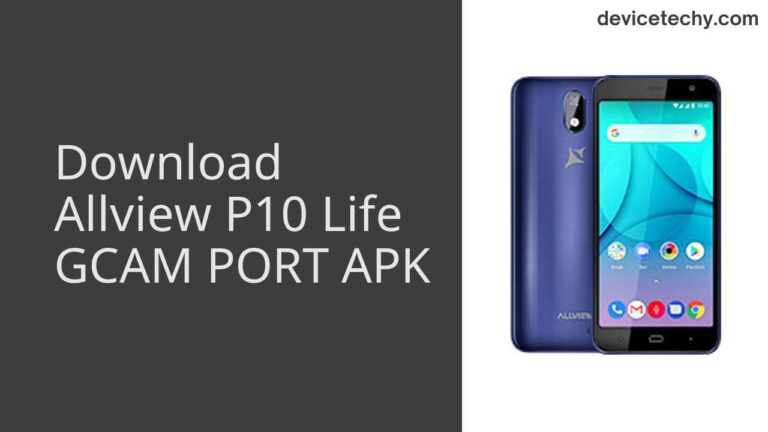 Download Allview P10 Life GCAM Port APK