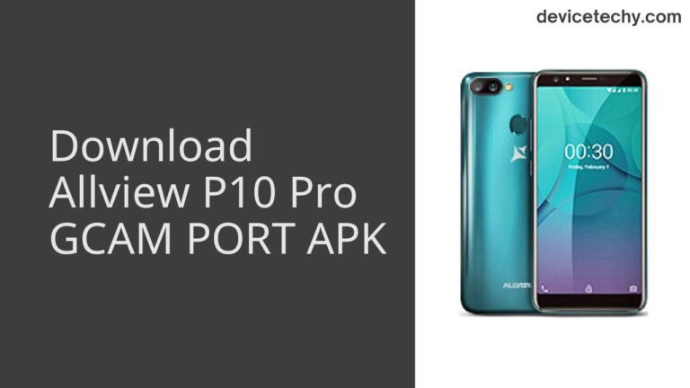 Download Allview P10 Pro GCAM Port APK