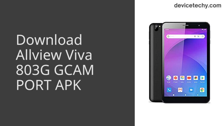 Download Allview Viva 803G GCAM Port APK