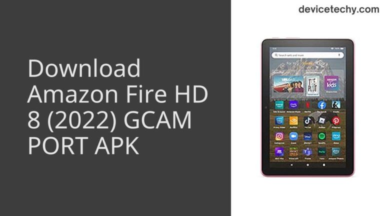 Download Amazon Fire HD 8 (2022) GCAM Port APK