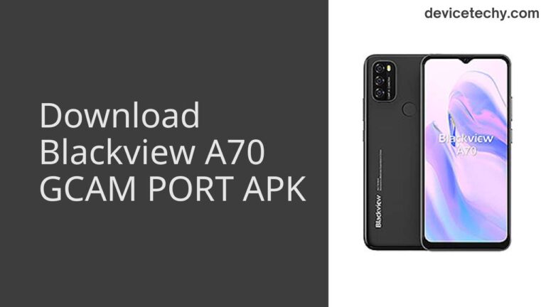 Download Blackview A70 GCAM Port APK