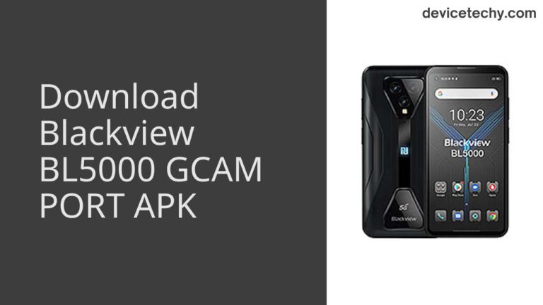 Download Blackview BL5000 GCAM Port APK