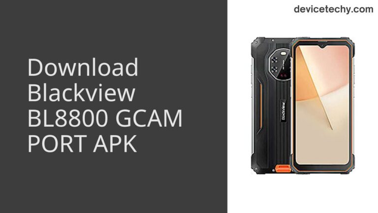 Download Blackview BL8800 GCAM Port APK