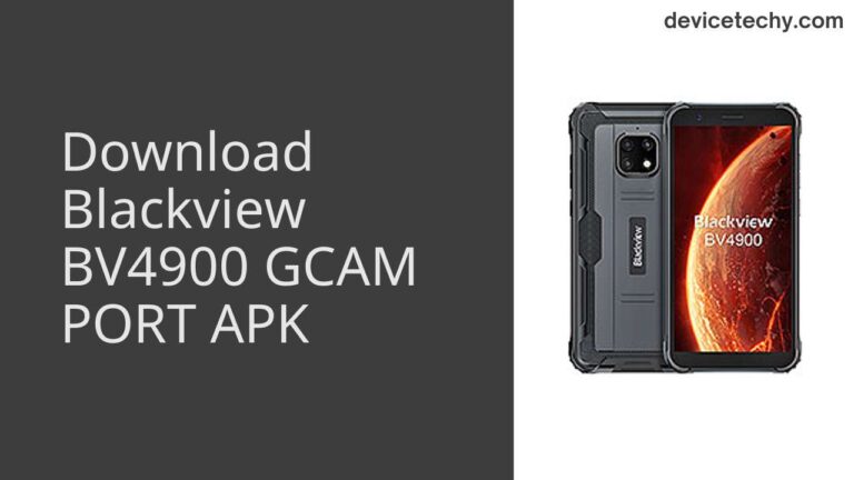 Download Blackview BV4900 GCAM Port APK