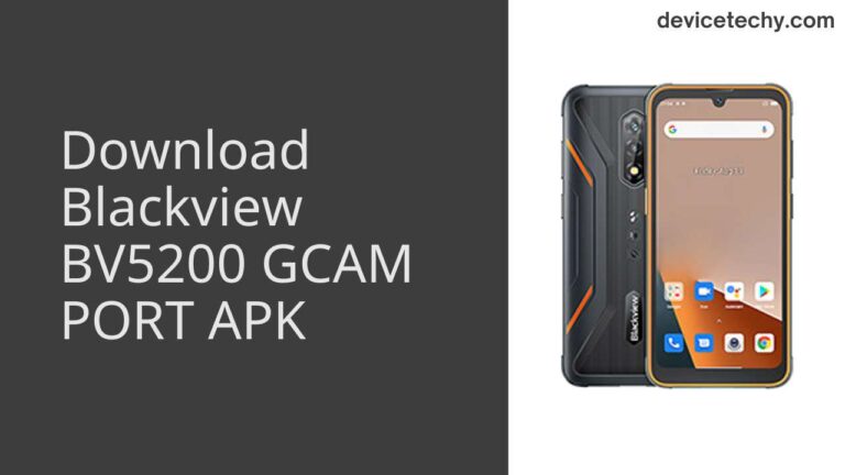 Download Blackview BV5200 GCAM Port APK