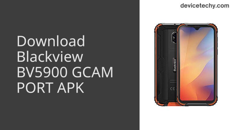 Download Blackview BV5900 GCAM Port APK