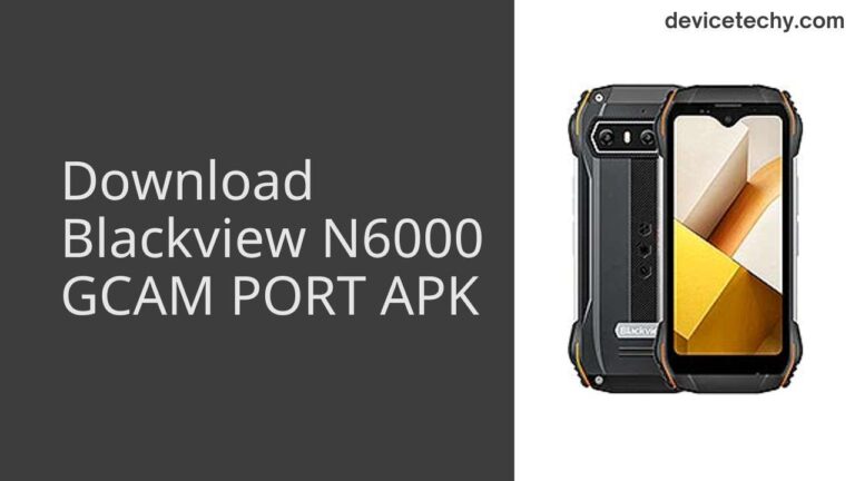 Download Blackview N6000 GCAM Port APK