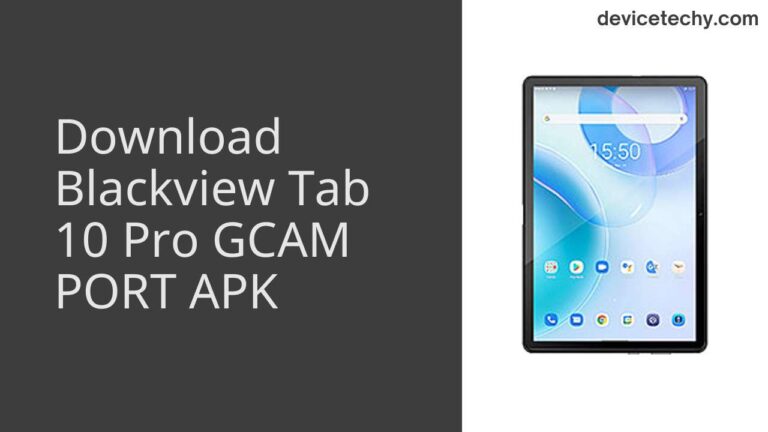 Download Blackview Tab 10 Pro GCAM Port APK