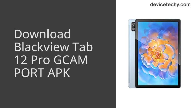 Download Blackview Tab 12 Pro GCAM Port APK