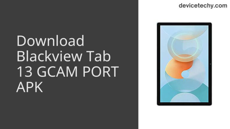 Download Blackview Tab 13 GCAM Port APK