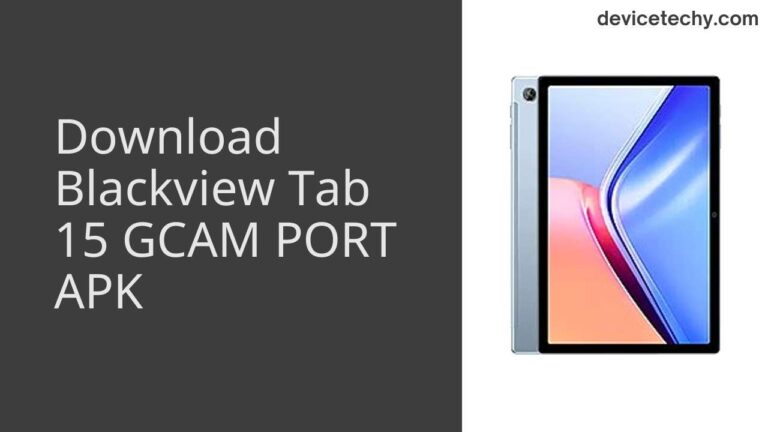 Download Blackview Tab 15 GCAM Port APK