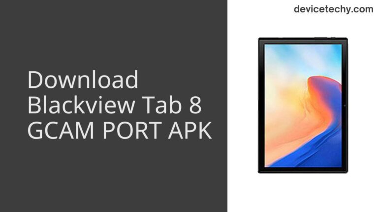 Download Blackview Tab 8 GCAM Port APK