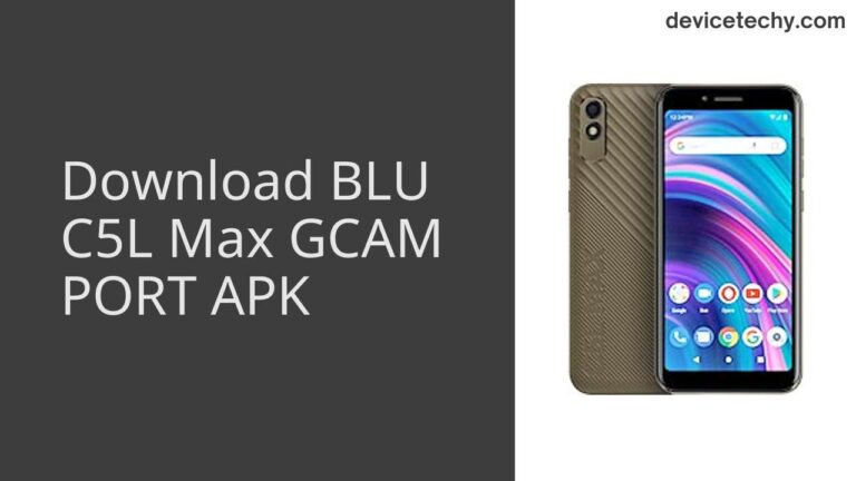 Download BLU C5L Max GCAM Port APK