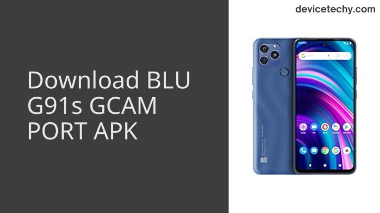 Download BLU G91s GCAM Port APK