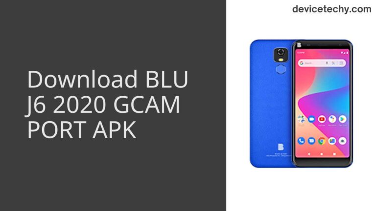 Download BLU J6 2020 GCAM Port APK