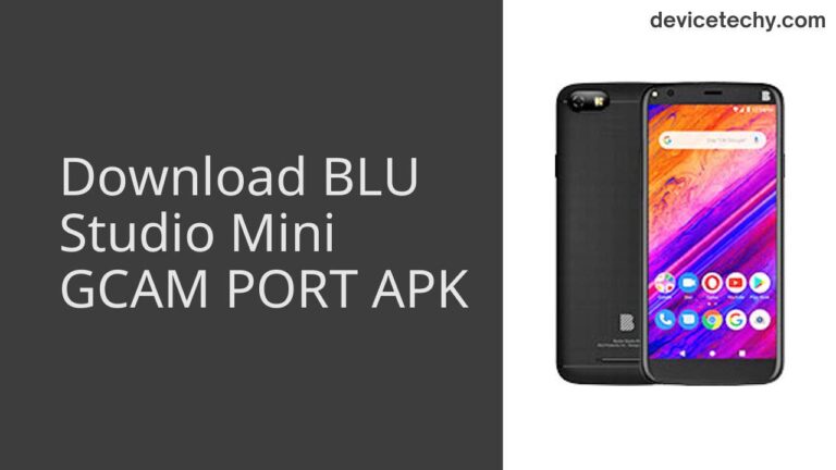 Download BLU Studio Mini GCAM Port APK