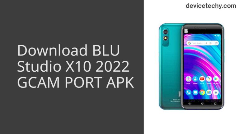 Download BLU Studio X10 2022 GCAM Port APK