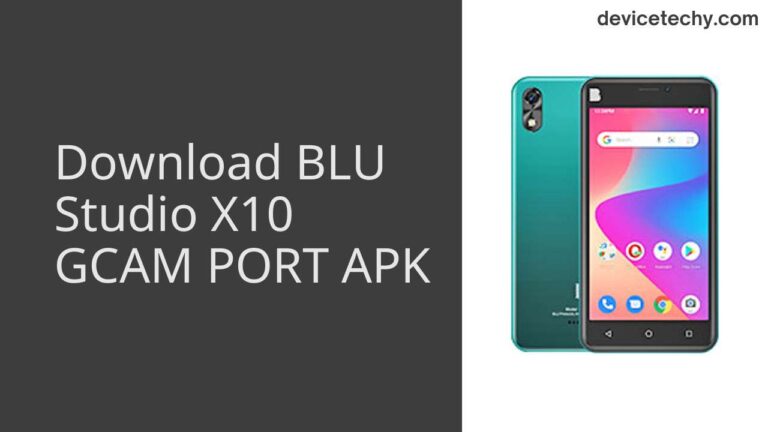 Download BLU Studio X10 GCAM Port APK