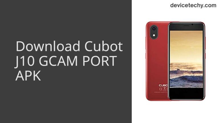 Download Cubot J10 GCAM Port APK