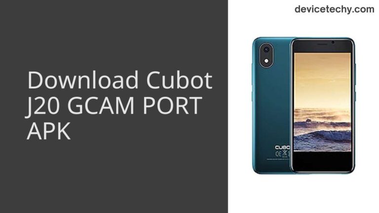 Download Cubot J20 GCAM Port APK