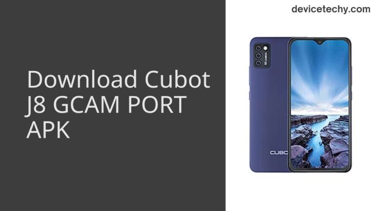 Download Cubot J8 GCAM Port APK