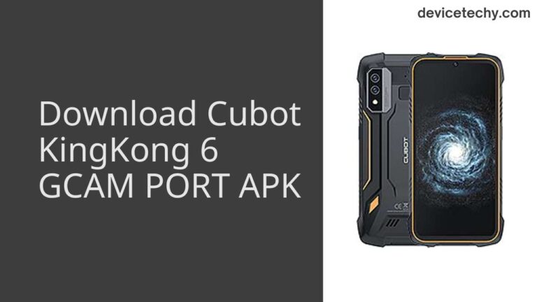 Download Cubot KingKong 6 GCAM Port APK