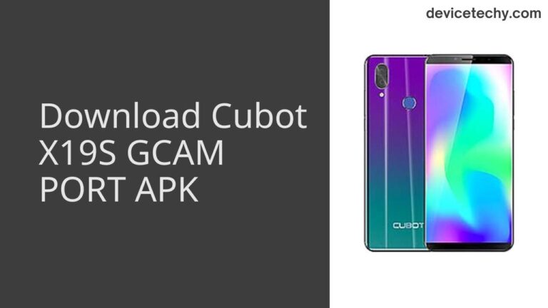 Download Cubot X19S GCAM Port APK