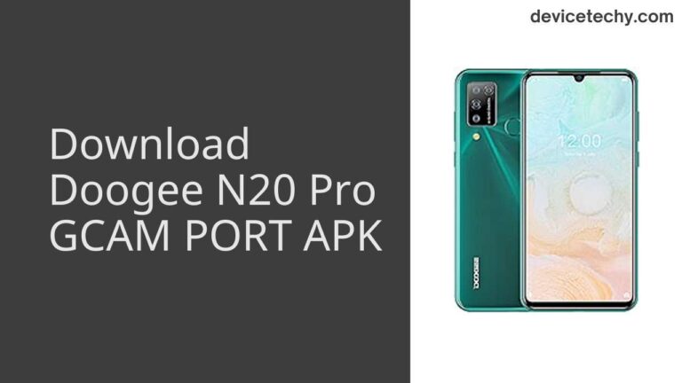 Download Doogee N20 Pro GCAM Port APK