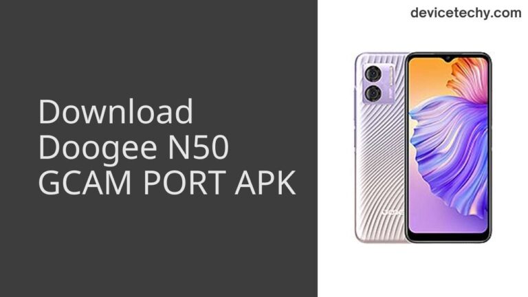 Download Doogee N50 GCAM Port APK