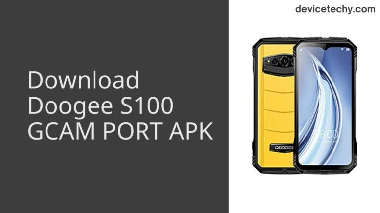 Download Doogee S100 GCAM Port APK