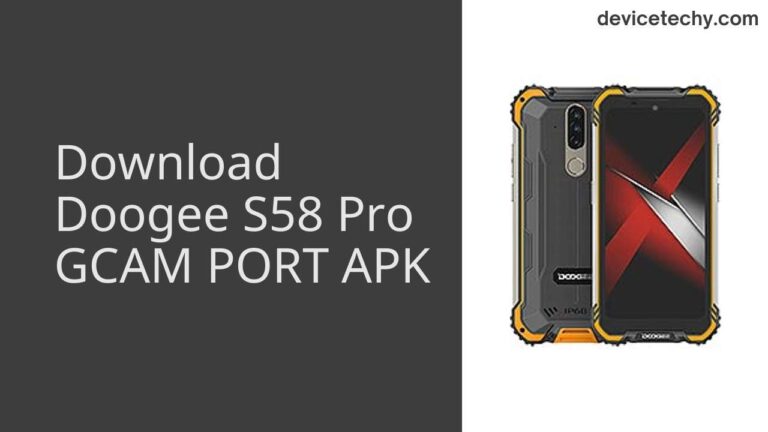 Download Doogee S58 Pro GCAM Port APK