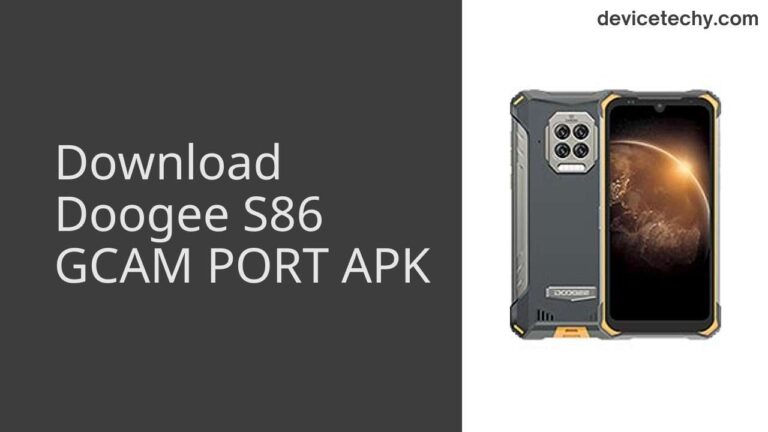 Download Doogee S86 GCAM Port APK