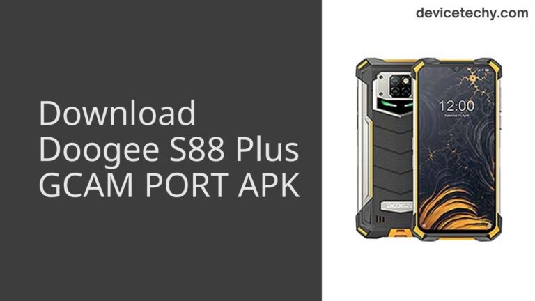 Download Doogee S88 Plus GCAM Port APK