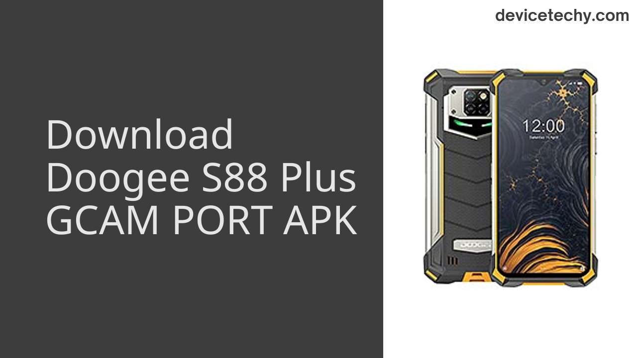 Doogee S88 Plus GCAM PORT APK Download