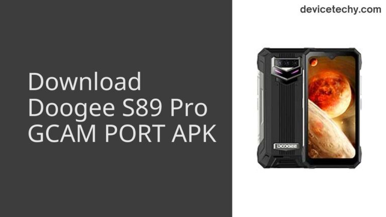 Download Doogee S89 Pro GCAM Port APK