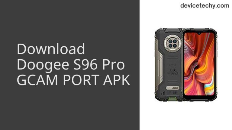 Download Doogee S96 Pro GCAM Port APK