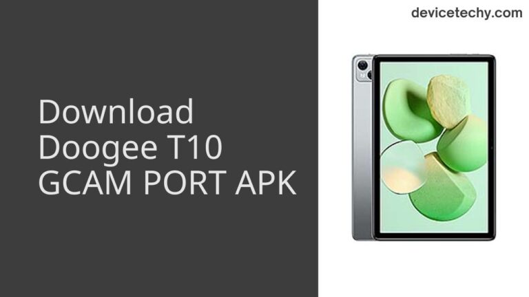 Download Doogee T10 GCAM Port APK