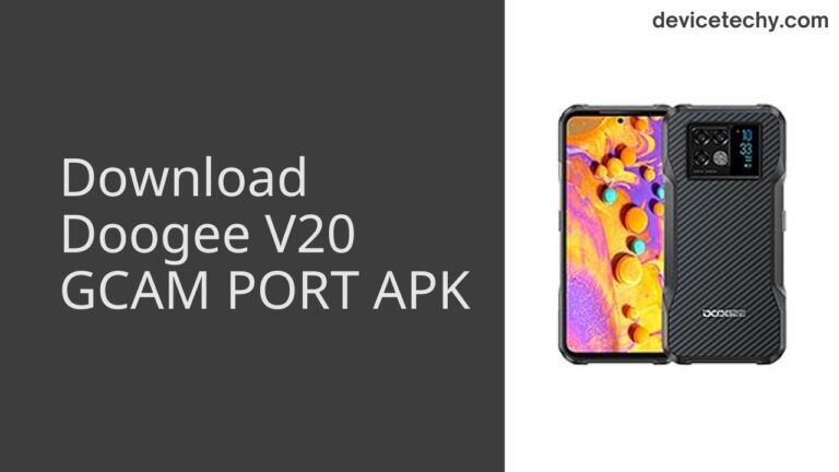 Download Doogee V20 GCAM Port APK