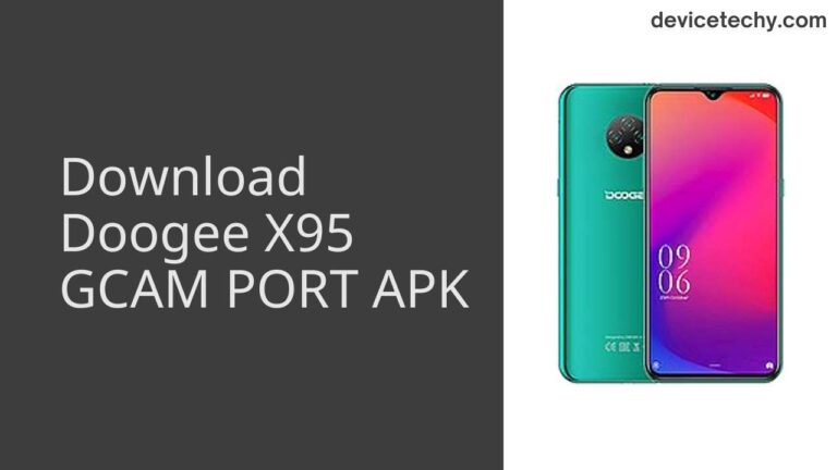 Download Doogee X95 GCAM Port APK