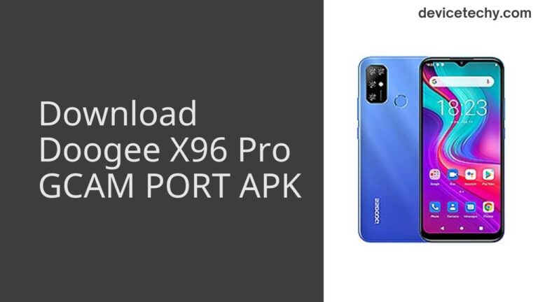 Download Doogee X96 Pro GCAM Port APK