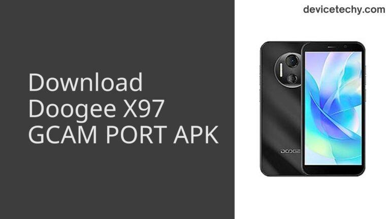 Download Doogee X97 GCAM Port APK