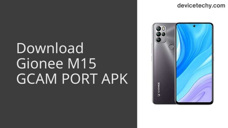 Download Gionee M15 GCAM Port APK