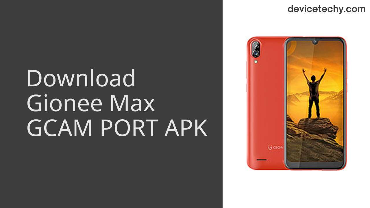 Gionee Max GCAM PORT APK Download