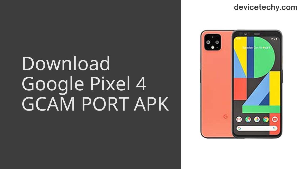 Google Pixel 4 GCAM PORT APK Download